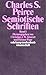 Semiotische Schriften 1: 1865 - 1903: Band 1: 1865-1903