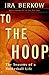 To The Hoop: The Seasons Of...