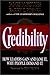 Credibility: How Leaders Gain and Lose It, Why People Demand It (Jossey Bass Business & Management Series)
