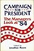 Campaign for President: The Managers Look at '84