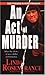 An Act of Murder