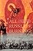 All Russia Is Burning: A Cultural History of Fire and Arson in Late Imperial Russia