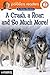 A Crash, a Roar, and So Much More!, Level 2: An Animal Adventure (Lithgow Palooza Readers)