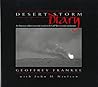 Desert Storm Diary: An American Soldier's Personal Record of the Gulf War in Words and Pictures Desert Storm Diary: An American Soldier's Personal Record of the Gulf War in Words and Pictures