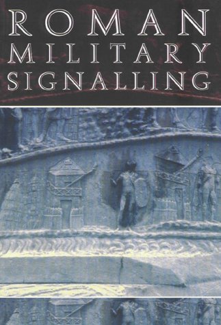 Roman Military Signalling (Paperback)