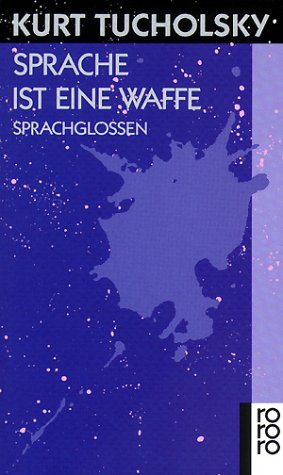 Sprache ist eine Waffe: Sprachglossen (Paperback)