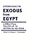 Experiencing the Exodus fro...