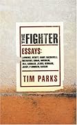 THE FIGHTER: LITERARY ESSAYS