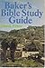 Baker's Bible Study Guide