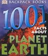 1001 Facts About Planet Earth 1001 Facts About Planet Earth