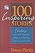 100 Inspiring Stories: Finding Love and Laughter, Hope and Healing, Forgiveness and Faith
