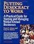 Putting Democracy to Work by Frank T. Adams
