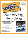 Complete Idiot's Guide to Surviving Anything (The Complete Idiot's Guide)