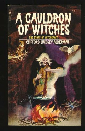 A Cauldron of Witches: The Story of Witchcraft (Paperback)