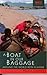 Boat in Our Baggage : Around the World With a Kayak
