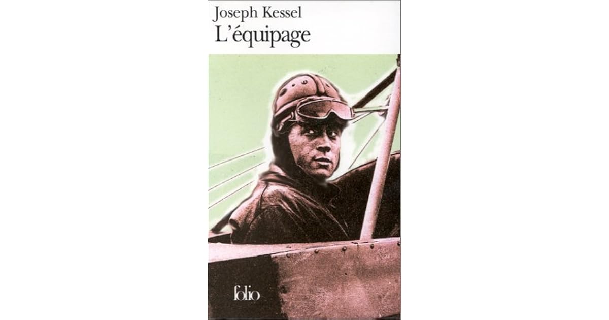 Résumé Du Livre L équipage De Joseph Kessel