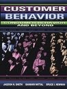 Customer Behavior: Consumer Behavior and Beyond Customer Behavior: Consumer Behavior and Beyond