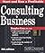 Start and Run a Profitable Consulting Business: A Step-By-Step Business Plan (Self Counsel Business Series)