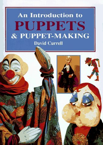Introduction to Puppets and Puppet-Making (Hardcover)