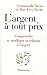 L'argent À Tout Prix: Comprendre Et Améliorer Sa Relation À L'argent