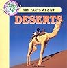 101 Facts about Deserts (101 Facts About Our World) 101 Facts about Deserts (101 Facts About Our World)