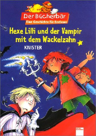 Hexe Lilli und der Vampir mit dem Wackelzahn (Hardcover)