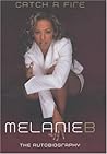 Catch a Fire by Melanie B.