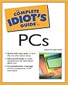 The Complete Idiot's Guide to PCs