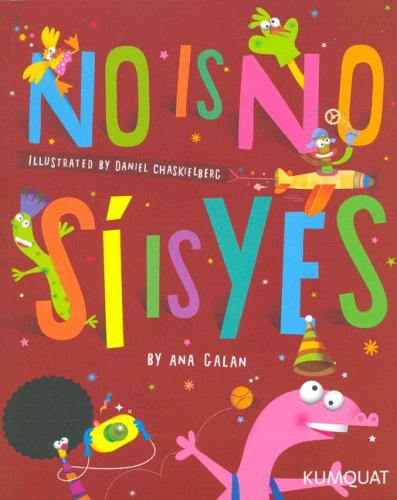 No Is No, Si Is Yes (Paperback)