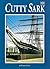 The Cutty Sark at Greenwich (Pitkin Guides)