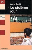 Le sixième jour by Andrée Chedid