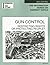 GUN CONTROL: Restricting Ri...