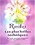 Reikiles Plus Belles Techniques ; Des Outils Merveilleux De Guérison Aux Trois Degrés Du Reiki