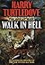 Walk in Hell by Harry Turtledove