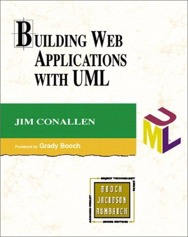Building Web Applications with UML (The Addison-Wesley Object Technology Series)