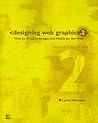 Designing Web Graphics 2 Designing Web Graphics 2