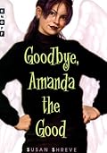 Goodbye, Amanda the Good