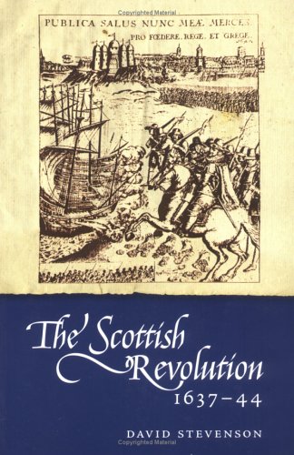 The Scottish Revolution 1637 - 44: The Triumph of the Covenanters (Paperback)