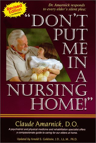 Don't Put Me in a Nursing Home (Paperback)