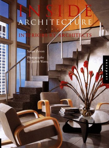 Inside Architecture: Interiors by Architects (Paperback)