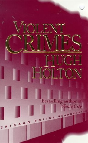 Violent Crimes (A Larry Cole Mystery)