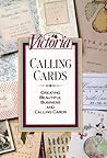 Victoria Calling Cards: Creating Beautiful Business and Calling Cards