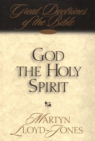 God the Holy Spirit: Great Doctrines of the Bible (Hardcover)