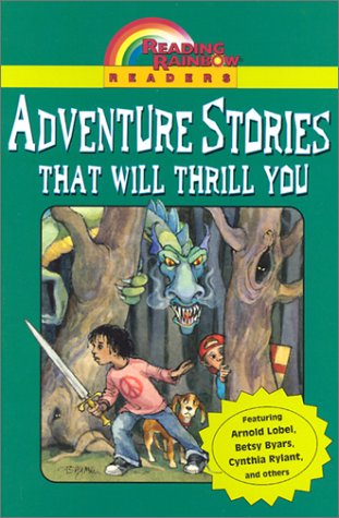 Reading Rainbow Readers: Adventure Stories That Will Thrill You (Hardcover)