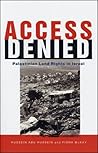 Access Denied: Palestinian Access to Land in Israel Access Denied: Palestinian Access to Land in Israel