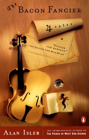 The Bacon Fancier: Four Tales (Paperback)