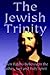 The Jewish Trinity