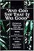 And God Saw That It Was Good: Catholic Theology & the Environment