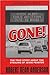 Gone! The True Story About the Stealing of Jesse Peaster by Robert Dean Anderson