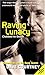 Raving Lunacy by Dave Courtney